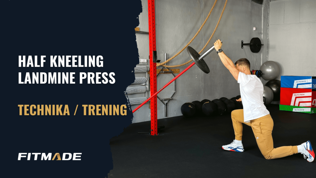 Half kneeling landmine press