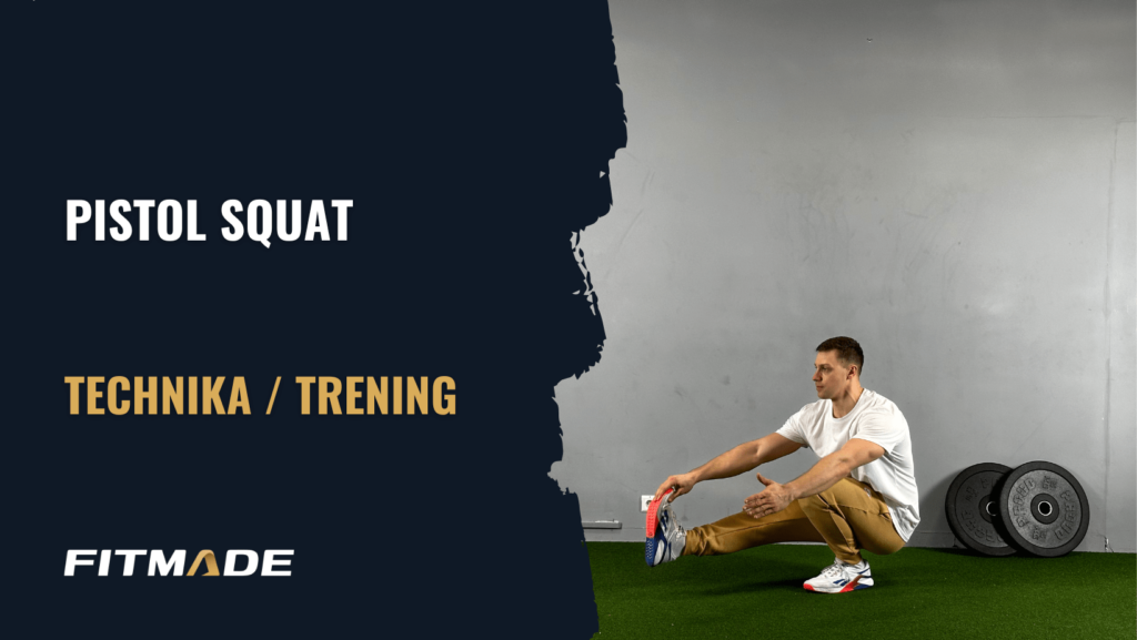 Pistol squat - Jak zrobić? | Trening i plan treningowy | FITMADE